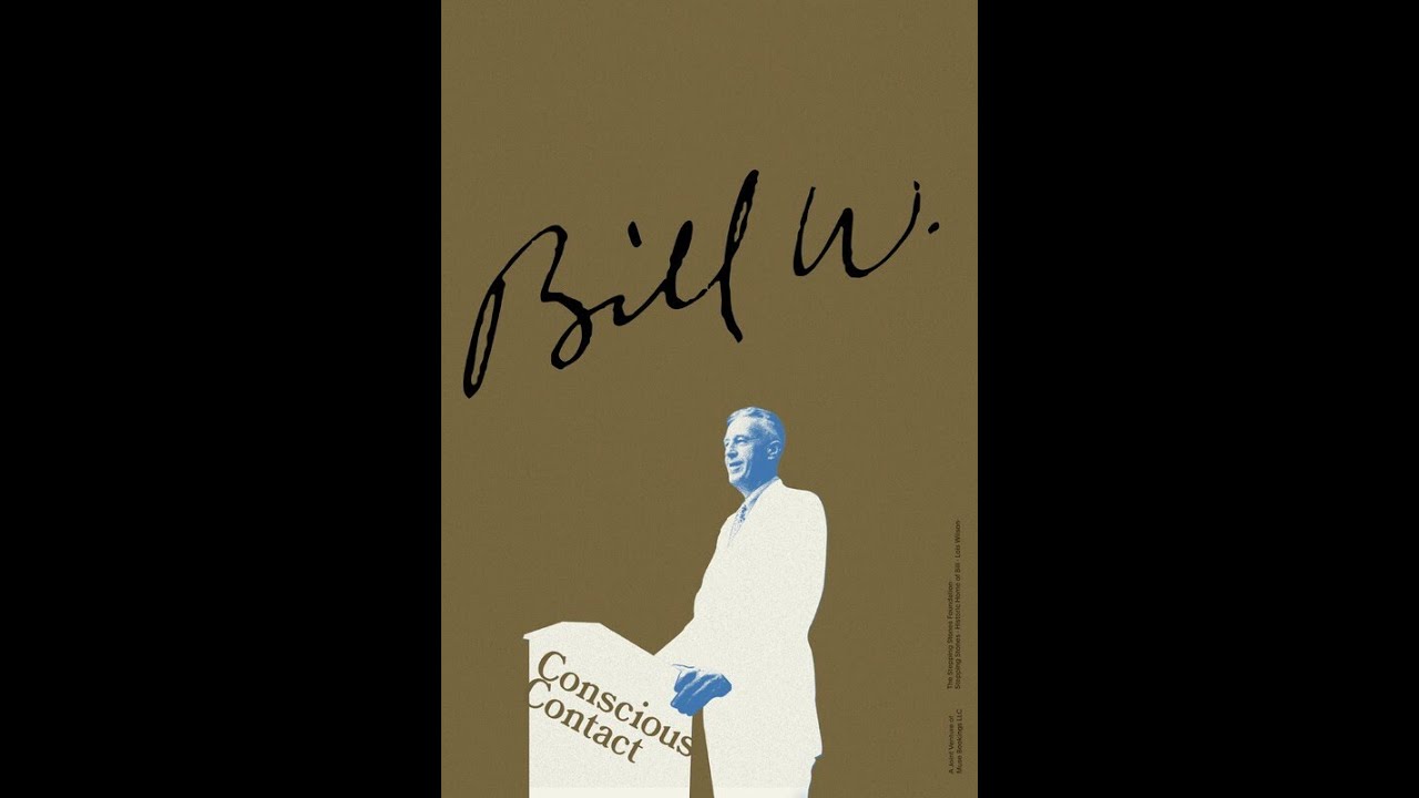 Trailer - Bill W Conscious Contact