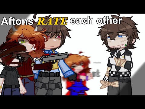 Aftons rate each other!||FNaF Gacha life 2||Afton family