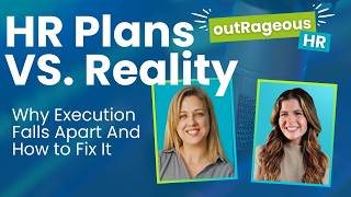 Hr Plans Vs. Reality Why Execution Falls Apart And How To Fix It