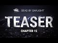 Dead by Daylight | Chapter 15 Teaser