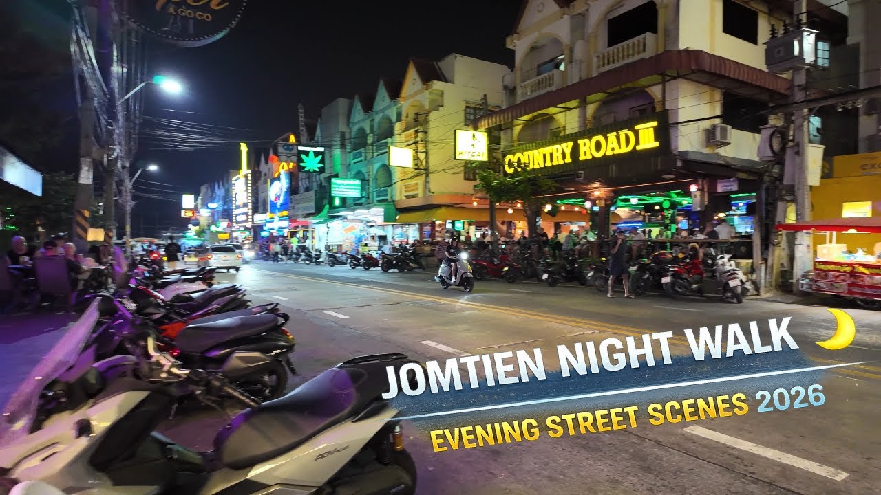 JOMTIEN NIGHT WALK 🌙 | EVENING STREET SCENES 2026