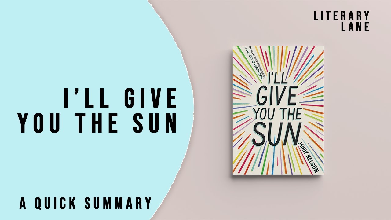 I'LL GIVE YOU THE SUN by Jandy Nelson A Quick