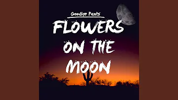 Flowers On The Moon