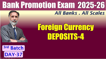 BANK PROMOTION EXAM 2025-26 : Foreign Currency Deposits-4 24.11.25 (6.30am) #nstoor