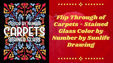 Flip Through of Color by Number Carpets Stained Glass by Sunlife Drawing