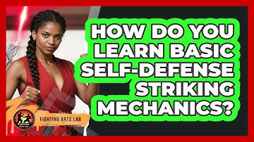 How Do You Learn Basic Self-defense Striking Mechanics? - Fighting Arts Lab