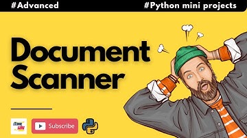 #9 Document Scanner System | Advanced Python Mini Project | For Intermediate