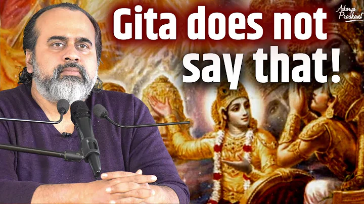 Gita does NOT say that! || Acharya Prashant, from ...