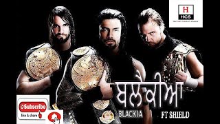 Blackia Title Track | New Punjabi Song | SHIED | FT ROMAN REIGENS | DEAN AMROSE | SETH ROLLINS| HCS