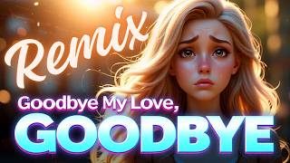 Goodbye My Love Goodbye  demis Roussos Dreamtranceai Remix 2026