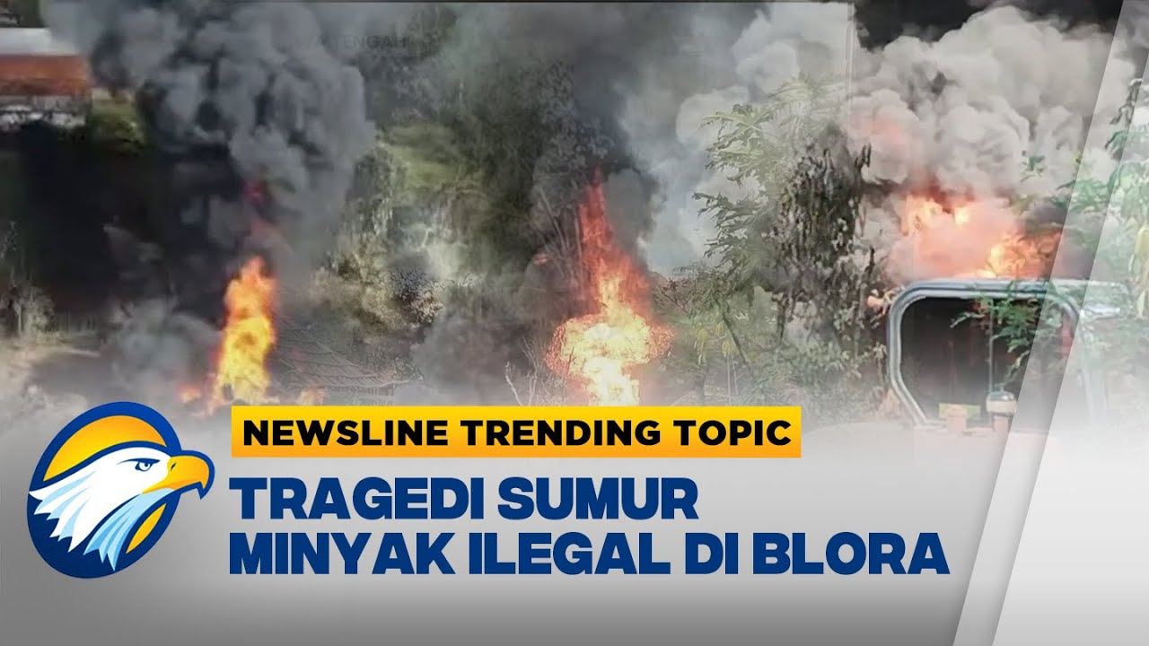 Trending#2 Kebakaran Sumur Minyak Blora - [ Newsline ]