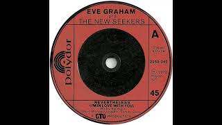 UK New Entry 1973 (71) Eve Graham & The New Seekers - (Nevertheless I'm In Love With You)