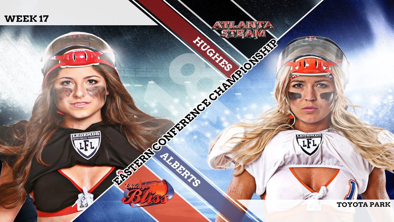 LFL | 2015 | WEEK 17 | EASTERN CONFERENCE | ATLANTA STEAM VS CHICAGO BLISS