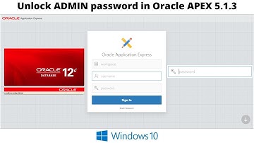 How to Unlock ADMIN password in Oracle APEX 5.1.3