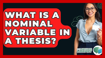 What Is A Nominal Variable In A Thesis? - The Language Library