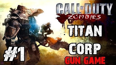 Titan Corp Gun Game! Ep.1 - Call of Duty Custom Zombies (CoD Zombies) - World at War [PC HD]