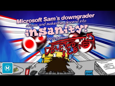 Microsoft Sam's Downgrader returns (DELETED SCENE)
