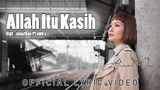 Allah Itu Kasih (Official Lyric Video)- Alena Wu - Accoustic Worship Terbaru | JonathanPrawirakustik
