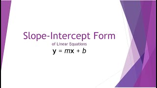 Slope Intercept Form