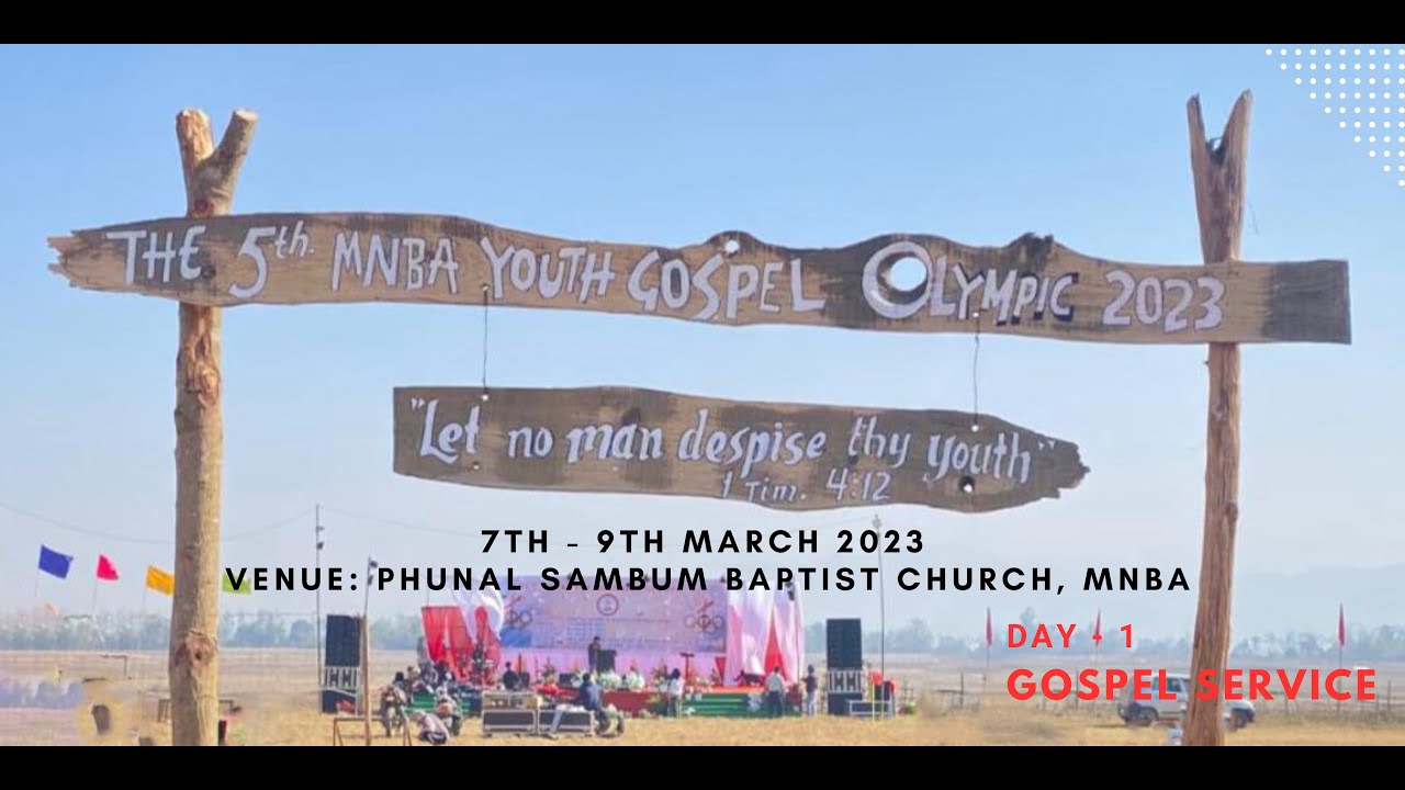 The 5th MNBA Youth Gospel Olympic 2023 Phunal Sambum Baptist Church