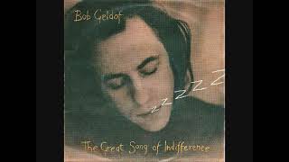 The great song of indifference / Bob Geldof.