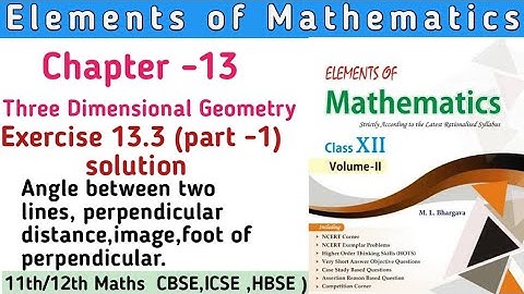 Class 12th Elements of Mathematics  Chapter 13 Ex 13.3 (part 1) | Elements  Class 12th solution