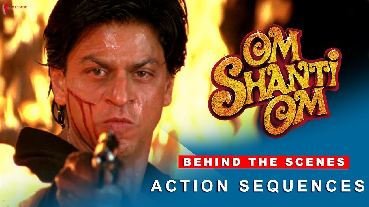 Om Shanti Om | Behind The Scenes | Action Sequences | Shah Rukh ...