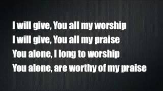 You're Worthy of My Praise - Jeremy Camp chords