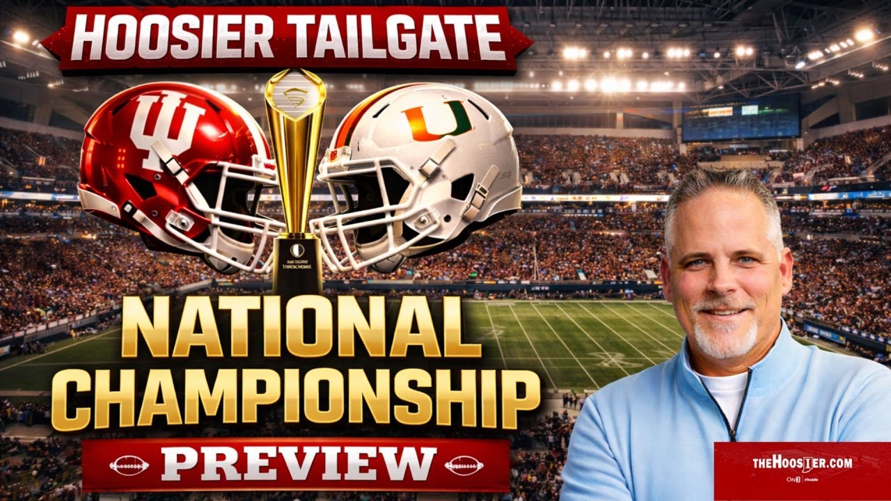 NATIONAL CHAMPIONSHIP PREVIEW:  #1 Indiana vs #10 Miami