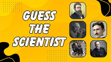 Guess the Scientist by Their Discovery 🔬 | Can You Score 20/20?