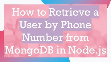 How to Retrieve a User by Phone Number from MongoDB in Node.js