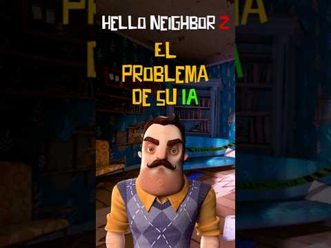Problema de la IA de Hello Neighbor 2