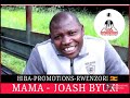 Mama  joash byuki  hibapromotionsrwenzori 