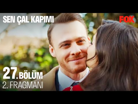 Sen Çal Kapımı 27. Bölüm 2. Fragmanı