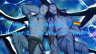 Neteyam x Aonung 💙🏳️‍🌈| Avatar 2: The Way Of Water | Music Video