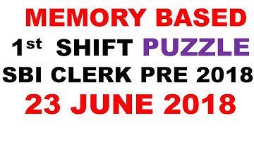 Parallel Row Memory Based PUZZLE asked in SBI Clerk Prelims First SHIFT || 23rd June 2018