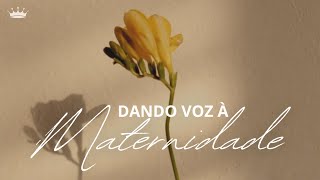 Dando voz à maternidade - Marlene Veríssimo Souza