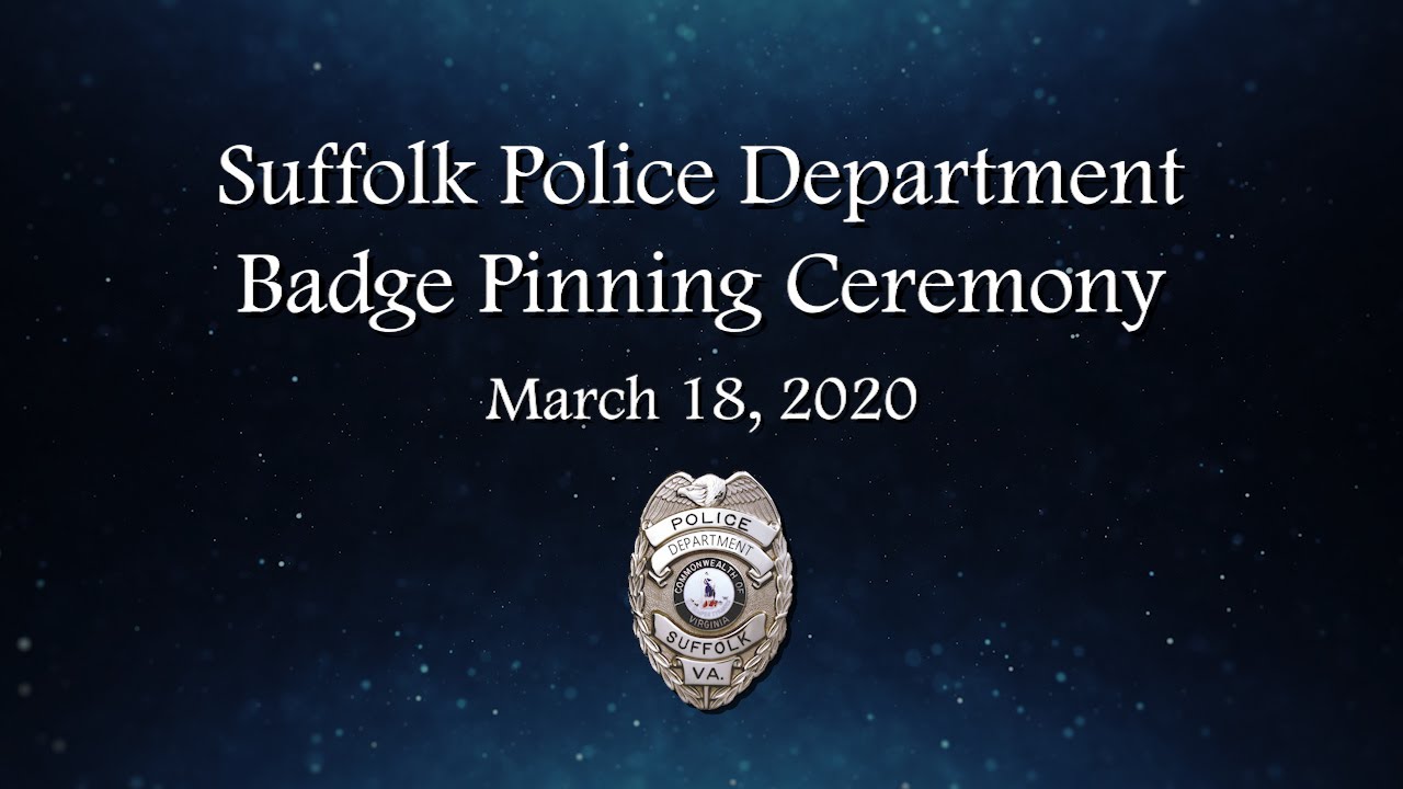 Suffolk Police Department Badge Pinning Ceremony (3-18-20) - YouTube