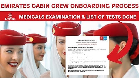 Emirates Cabin Crew Onboarding Process & Medicals Explained