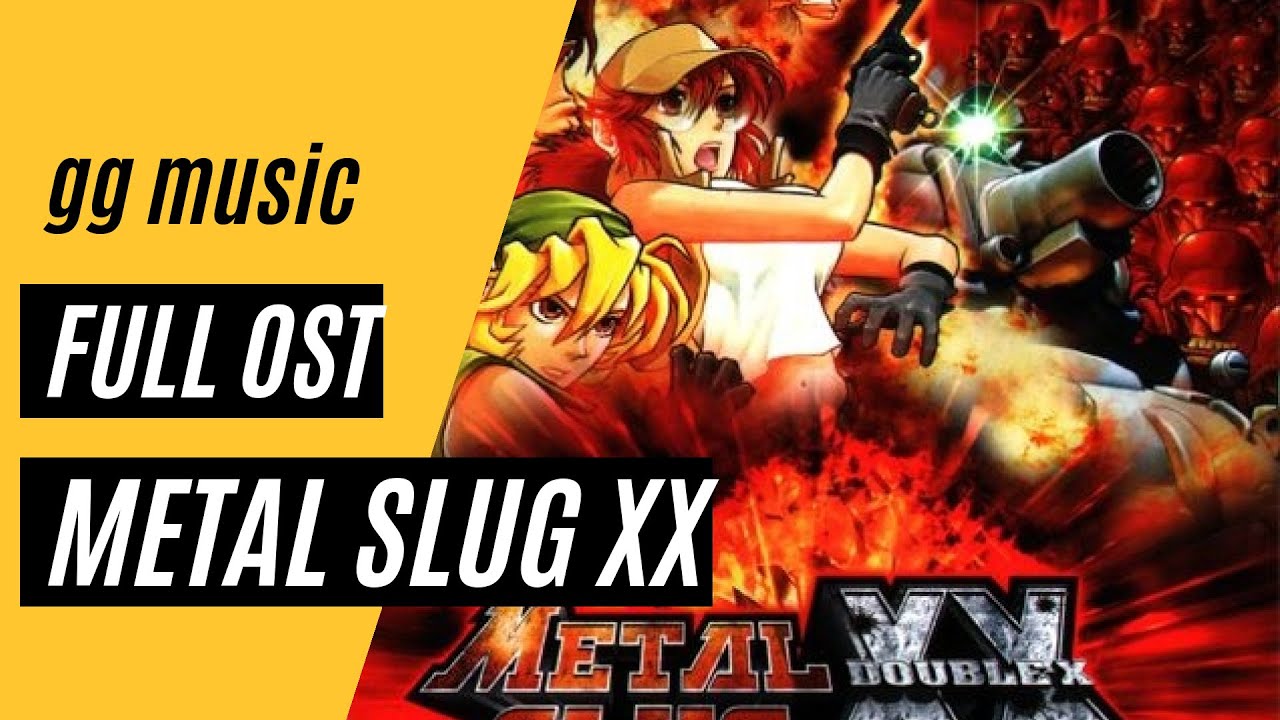 Metal Slug XX [Complete Soundtrack] w/ Timestamps - YouTube