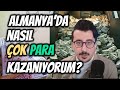 Almanyada nasl bu kadar ok para kazanyorum kimler bu kadar para kazanyor