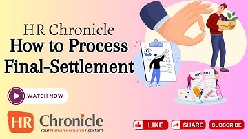 HR Chronicle | Final Settlement & End of Service Benefits – UAE & KSA HR Software Tutorial
