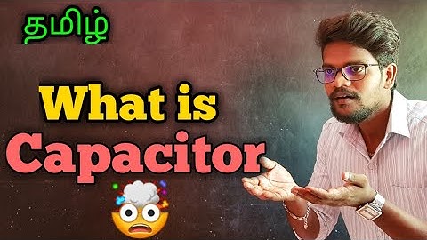 Capacitor|Introduction|Physics 12|Tamil|MurugaMP