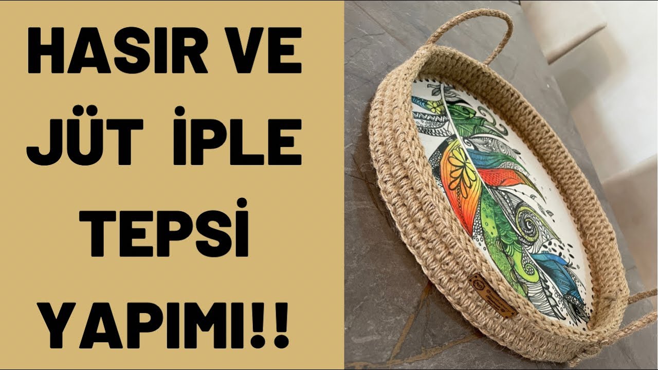 HALAT VE JÜT İPLE AHŞAP TABANLI TEPSİ  YAPIMI!!