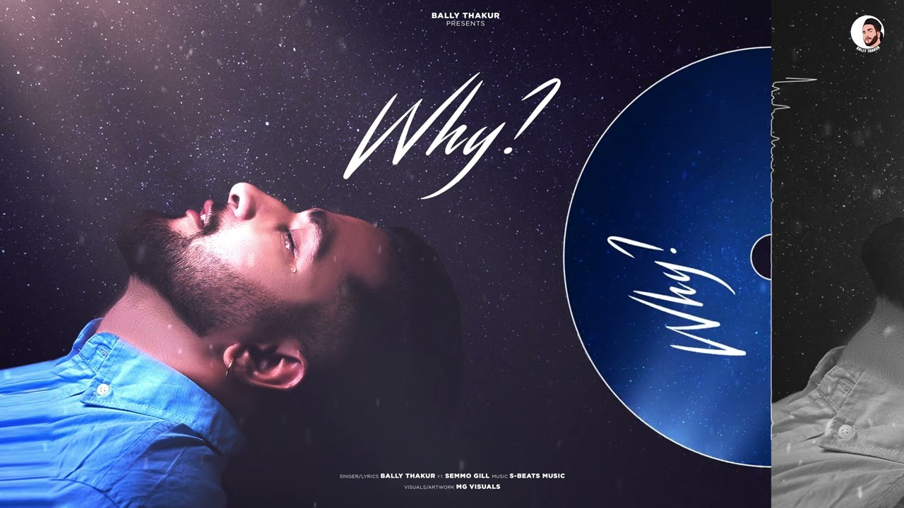 WHY BY BALLY THAKUR  NEW PUNJABI SONG 2023  BALLY THAKUR