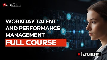 Workday Talent and Performance Management Full Course | ZaranTech