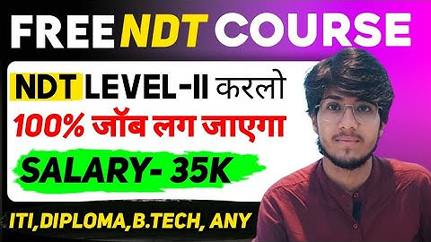 NDT Level 2, NDT level II, NDT Training, NDT Institute, NDT Best Institute, NDT Job, NDT Free Course