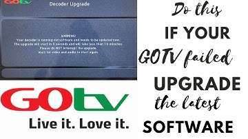 How to fix a Gotv decoder not accepting software upgrade