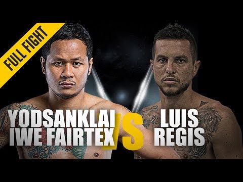 ONE: Full Fight | Yodsanklai IWE Fairtex vs. Luis Regis | Epic Knockout | December 2018