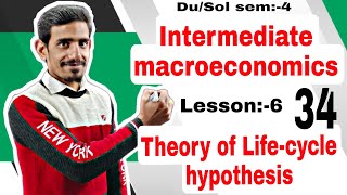 34 Theory of Life cycle hypothesis,Theory of Consumption Expenditure| Intermediate Macroeconomics |